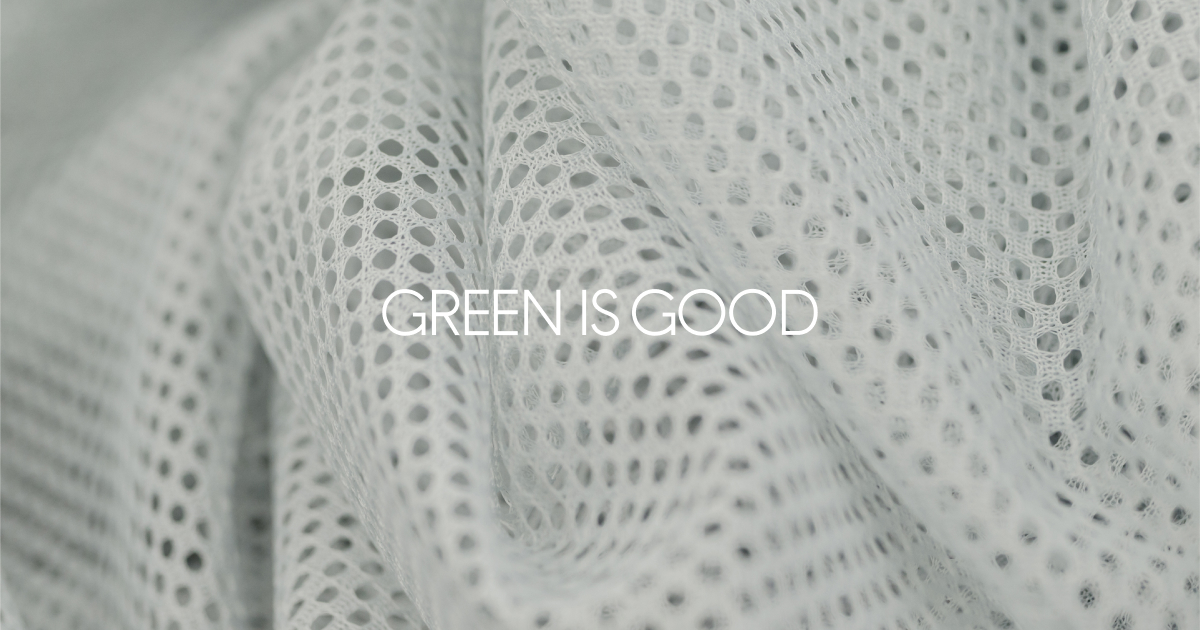 GREEN IS GOOD